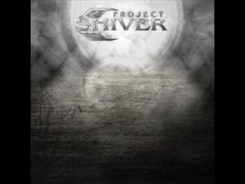 Project Shiver - Shiver