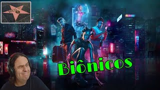 Biônicos - FC nacional merecia um roteiro melhor