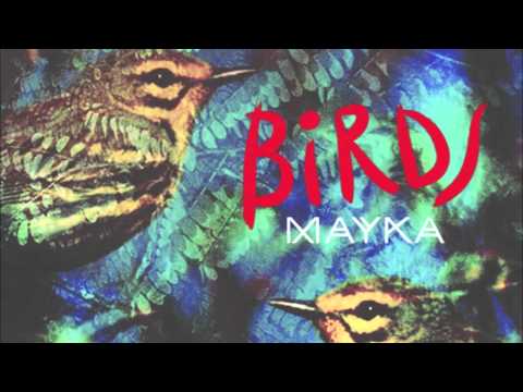 Mayka - Birds (Original version)