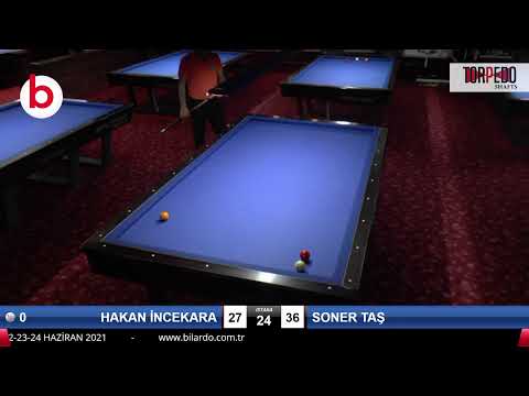 HAKAN İNCEKARA & SONER TAŞ Bilardo Maçı - BİLARDO MAX ÖZEL TÜRKİYE ŞAMPİYONASI-3.TUR