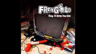 Freygolo - Time To Drop The Gun (Full Album)