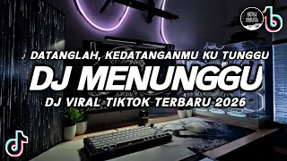 Download lagu DJ MENUNGGU RHOMA IRAMA VIRAL TIKTOK | DATANGLAH KEDATANGAN MU KU TUNGGU TERBARU 2026 mp3