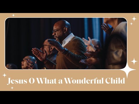 Jesus O What a Wonderful Child - Times Square Worship