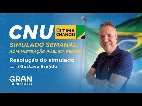 Concurso Nacional Unificado | Simulado Semanal | Resolução do simulado com Gustavo Brígido