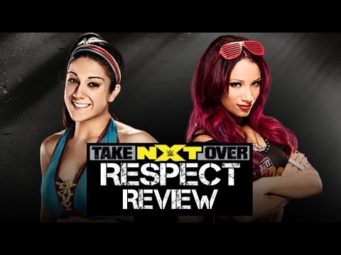 NXT TAKEOVER - RESPECT Review