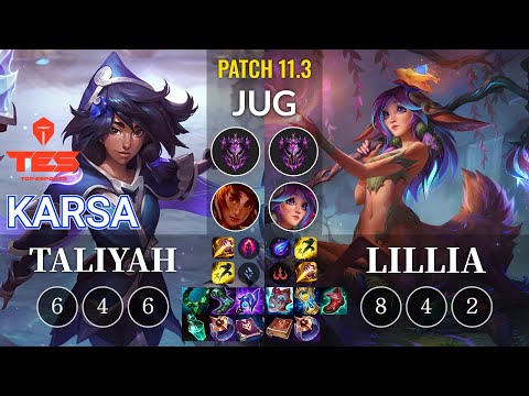 TES Karsa Taliyah vs Lillia Jungle - KR Patch 11.3