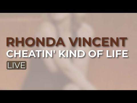 Cheatin Kind Of Life - Rhonda Vincent