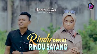Download lagu Novela Lativa Ft. Daniel Darma - Rindu Denai Rindu Sayang mp3