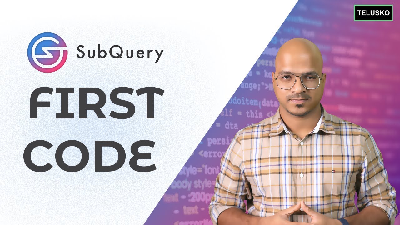 SubQuery Network First Code | Blockchain