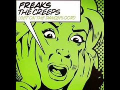 Freaks -The Creeps (Get On The Dancefloor) (Vandalism Vocal Mix)