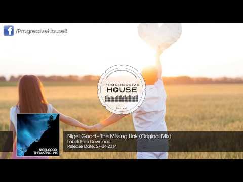 Nigel Good - The Missing Link (Original Mix) [Free Download]