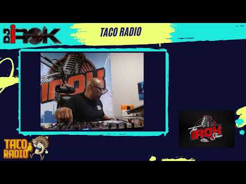 Taco Radio - The iRok Show