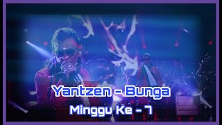 Download lagu Yantzen - Bunga | Gegar Vaganza 7 |Minggu Ke - 7 mp3