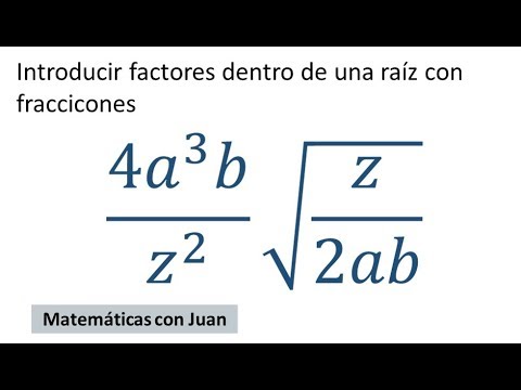 ▷ Cómo introducir o meter factores con fracciones dentro de una raíz cuadrada paso a paso