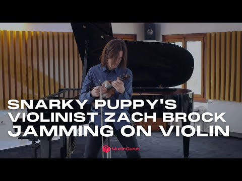 Snarky Puppy's Violinist Zach Brock Jamming on Violin on MusicGurus