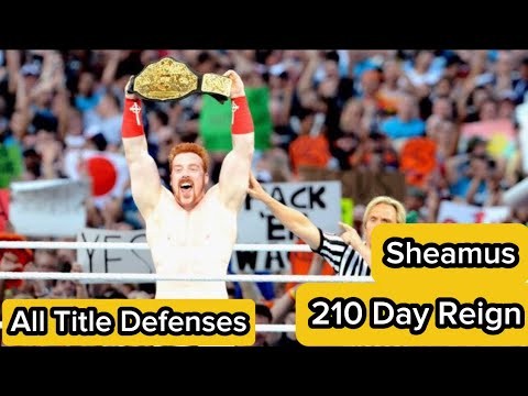 Every World Heavyweight Championship Title Defense of Sheamus’s 1st Reign (210 Days)