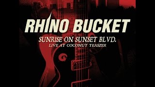 Rhino Bucket - Sunrise on Sunset Blvd. - Live at the Coconut Teaszer (Cargo) [Full Album]