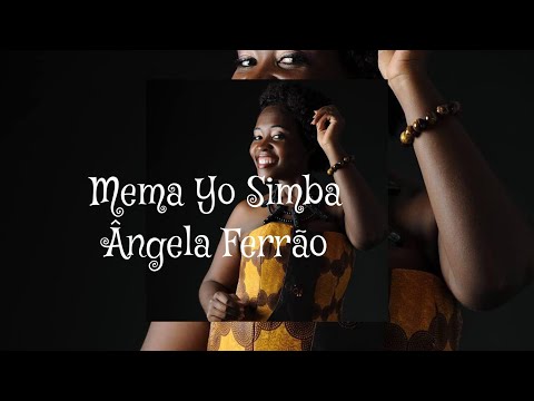 Mema Yo Simba - Ângela Ferrão