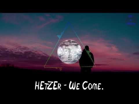 HEtZEr - We Come. | HARDTEKK | [HD]