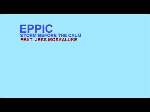 Eppic - Storm Before The Calm (feat. Jess Moskaluke) [Official Audio]
