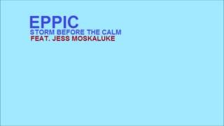 Eppic - Storm Before The Calm (feat. Jess Moskaluke) [Official Audio]