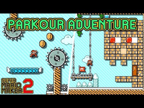 Super Mario Maker 2 - Awesome "MARIO'S PARKOUR ADVENTURE" Levels