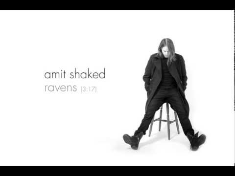 Amit Shaked ft. Etan Salomon - Ravens - עמית שקד בהשתתפות איטן סלומון