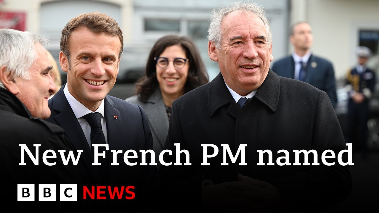 President Emmanuel Macron names centrist François Bayrou as French PM  | BBC News
