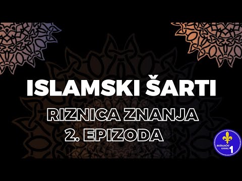 Islamski Šarti - Riznica znanja 2. epizoda
