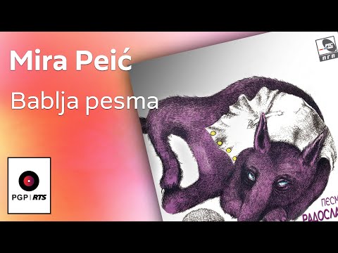 Mira Peic - Bablja pesma - (Audio 2018) HD