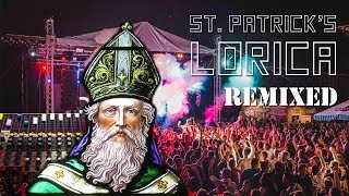St. Patrick's Lorica REMIXED (audio only)