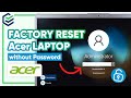 New 2024 How To FACTORY RESET Acer Laptop Without Password 3 Ways 100 Work
