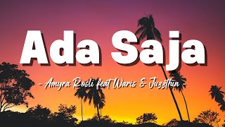 Download lagu Amyra Rosli feat Waris & Juzzthin - Ada Saja ( Lagu Lyrics ) mp3