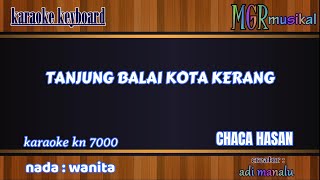Download lagu TANJUNG BALAI KOTA KERANG - KARAOKE NADA CEWEK - KN 7000 - MGR MUSIKAL mp3