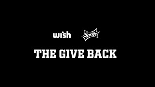 Wish ATL x Sprite: The Giveback