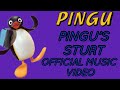 Pingu Pingu S Sturt Official Music Video