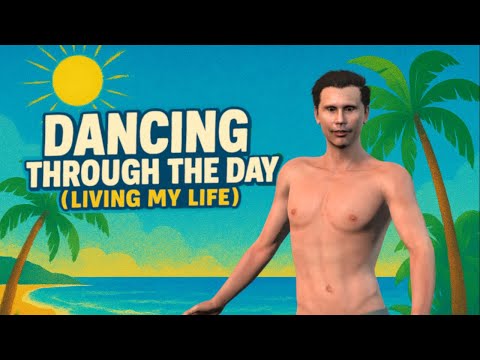 Dancing Through the Day (Living My Life) | Summer Song 2025