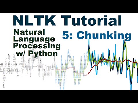 Chunking Natural Language Processing With Python and NLTK p 5