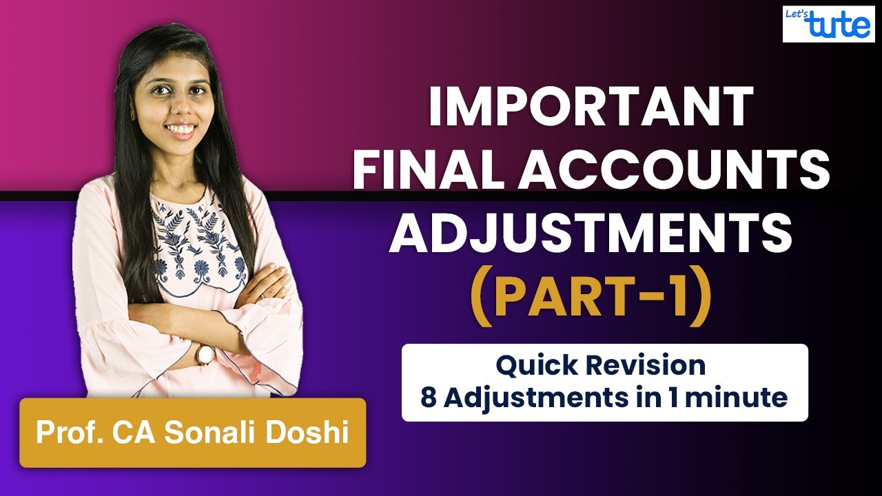 Final Accounts | Effects of Important Adjustments in Final Accounts | With CA Sonali Doshi #shorts