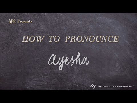 How to Pronounce Ayesha (Real Life Examples!)