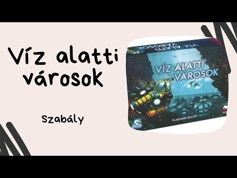 Víz alatti városok játékszabály - Társasozz Okosan!