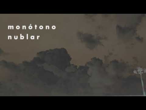 Monótono - Nublar