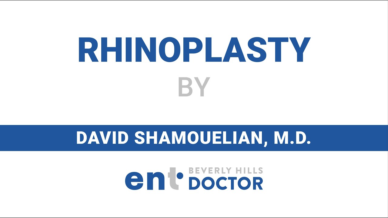Rhinoplasty by Dr. David Shamouelian - Beverly Hills ENT Doctor