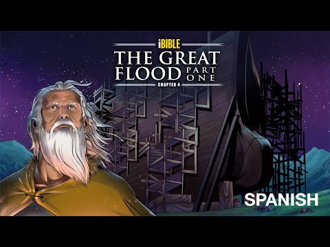 iBIBLIA Capítulo 4: Noé y el Diluvio (Parte 1) | Pre-Release Version