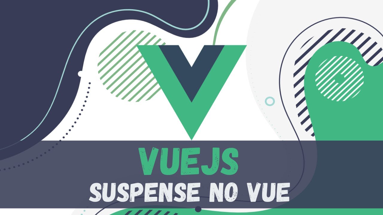 Como usar o suspense no vue 3 | Como colocar um loading em um componente assíncrono