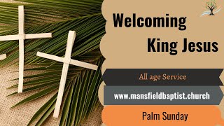 Welcoming King Jesus