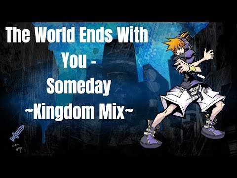 The World Ends With You GMV - Someday (With Lyrics)