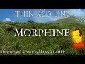 6. Morphine - The Thin Red Line (Additional Score by Hans Zimmer)