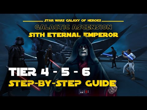 Tier 4, 5 & 6 guide for SEE Galactic Legend Ascension Event - GL Sith Eternal Emperor | SWGOH