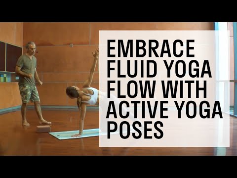 Fluid Yoga Flow | Embrace Fluid Yoga Flow with Active Yoga Poses